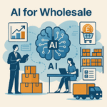 AI For Wholesale